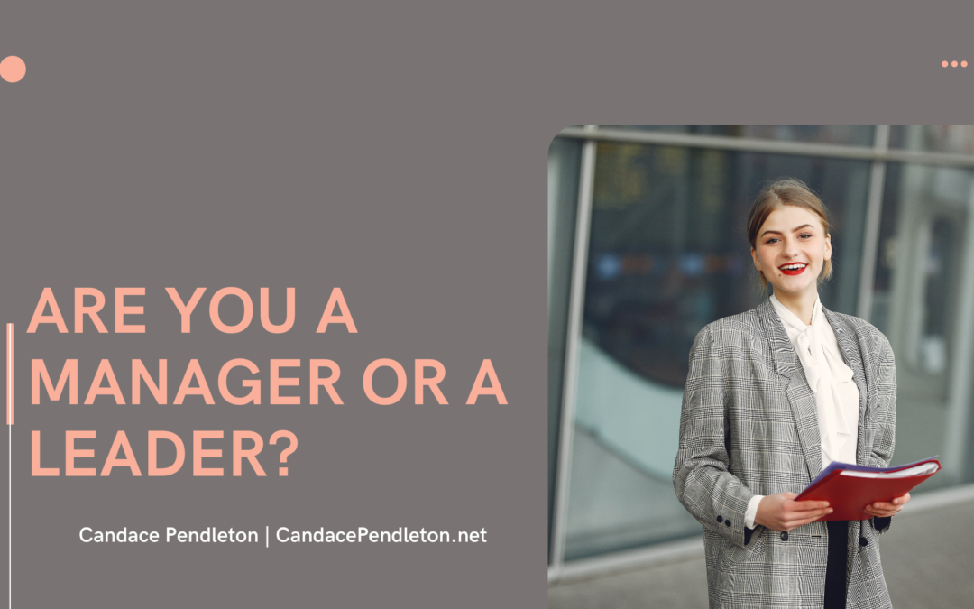 Are You a Manager or a Leader?