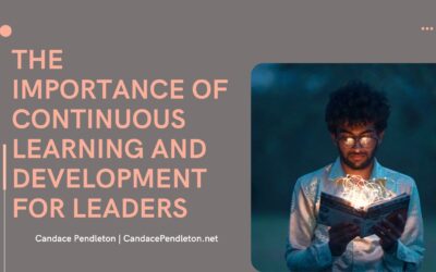 The Importance of Continuous Learning and Development for Leaders